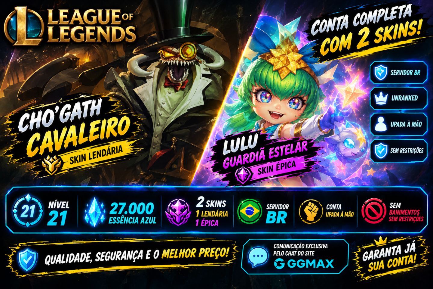 CONTA LEAGUE OF LEGENDS NÍVEL 21 | 2 SKINS ESPECIAIS