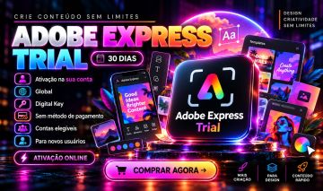 ADOBE EXPRESS TRIAL | 30 DIAS - CHAVE DIGITAL GLOBAL | SEM MÉTODO DE PAGAMENTO