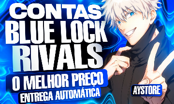 [NEL REO] CONTAS BLUE LOCK RIVALS | MELHOR PREÇO | ENTREGA AUTOMÁTICA