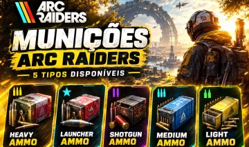 ARC RAIDERS | MUNIÇÕES