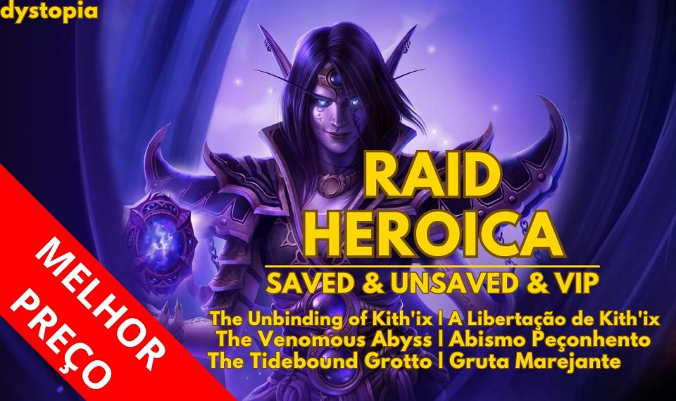 Raid Wow Heroica - Abismo Peçonhento | Gruta | Libertação de Kith'ix