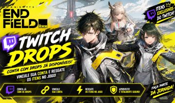Arknights Endfield - Twitch Drops - Atualizados (Itens na descrição)
