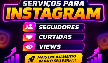SEGUIDORES INSTAGRAM - CURTIDAS E VIEWS - MENOR PREÇO