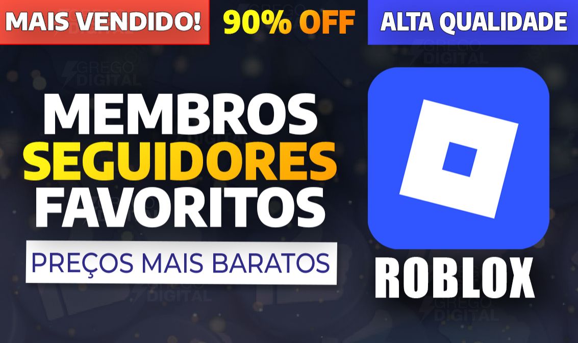 ROBLOX SEGUIDORES, CURTIDAS, FAVORITOS - PERFIL, GRUPO - SEM QUEDAS - SEM BAN!