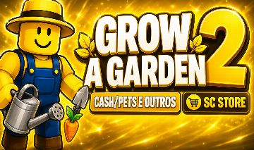 GROW A GARDEN 2 CASH, PETS E ETC (VALOR DE FORNECEDOR)