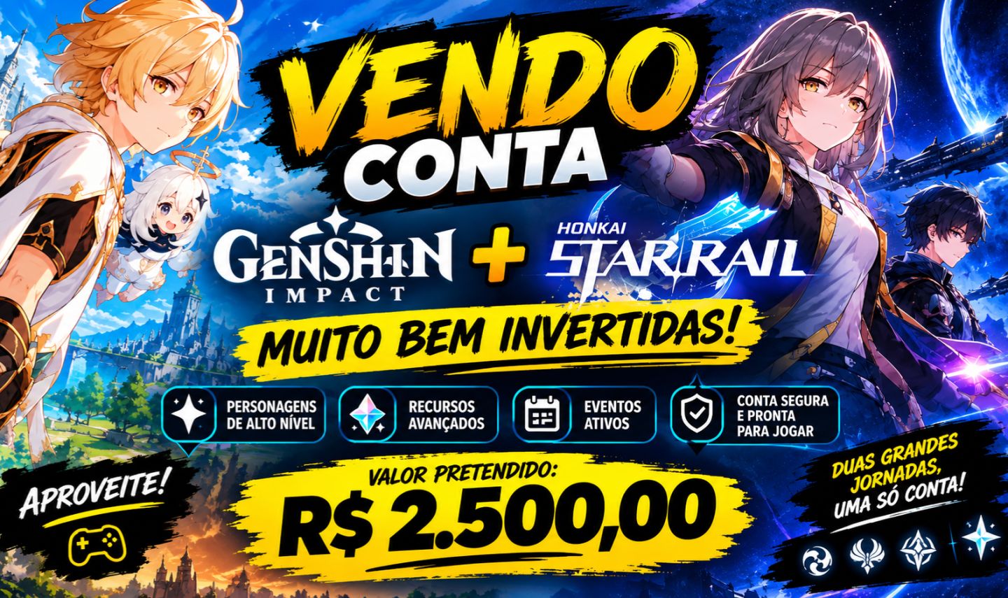 CONTAS GENSHIN IMPACT + HONKAY STAR RAIL END GAME MUITO BEM INVESTIDAS