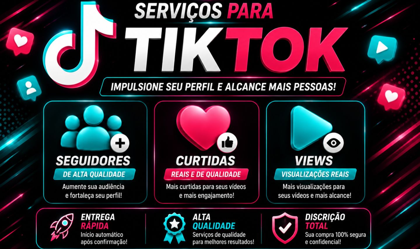 Tiktok Seguidores, Curtidas e Views | Alta qualidade | Entrega Rápida