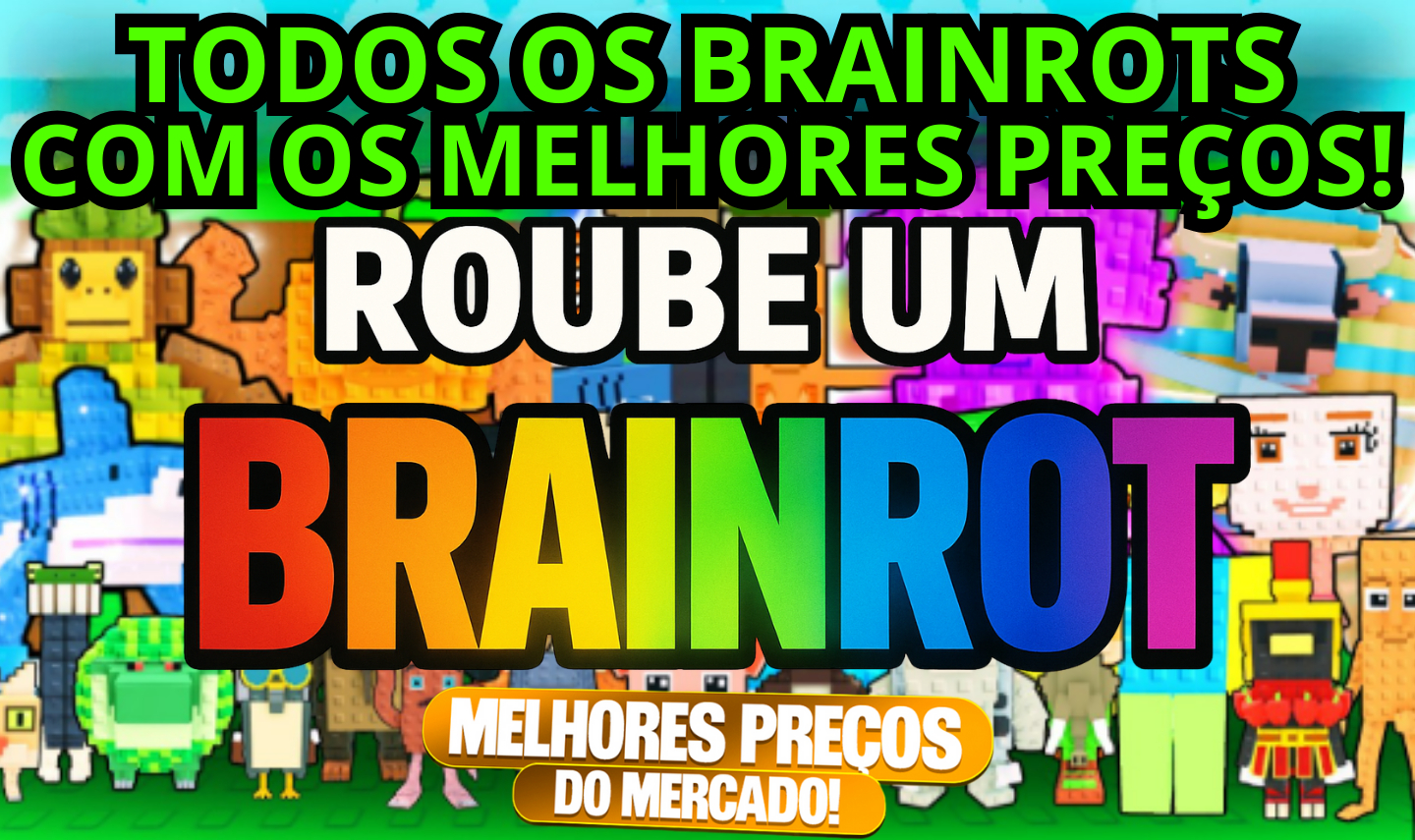 [MENOR PREÇO] STEAL A BRAINROT - ROUBE UM BRAINROT - SECRETOS - ATENDIMENTO TOP!