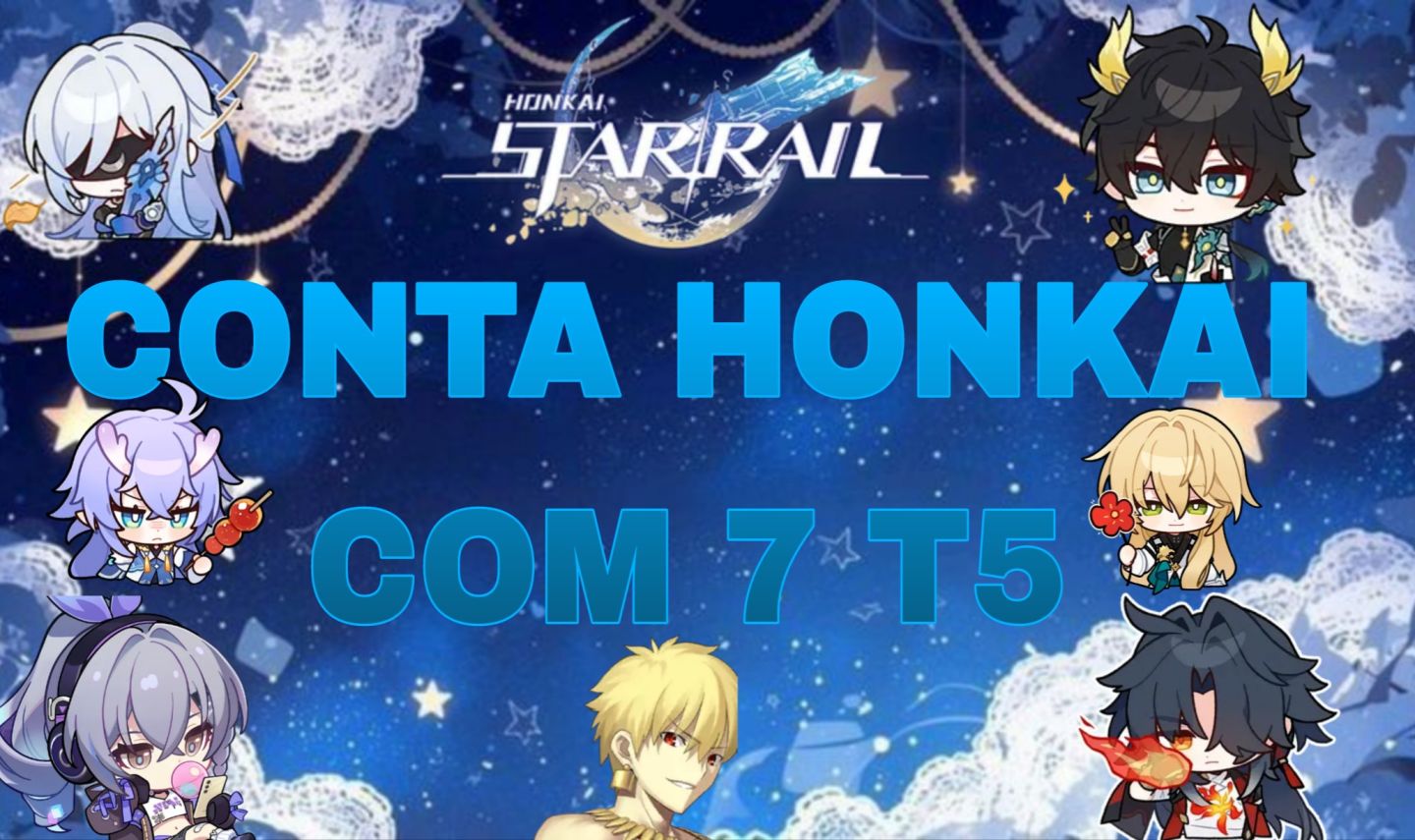 Conta Honkai: Star Rail com 7 T5