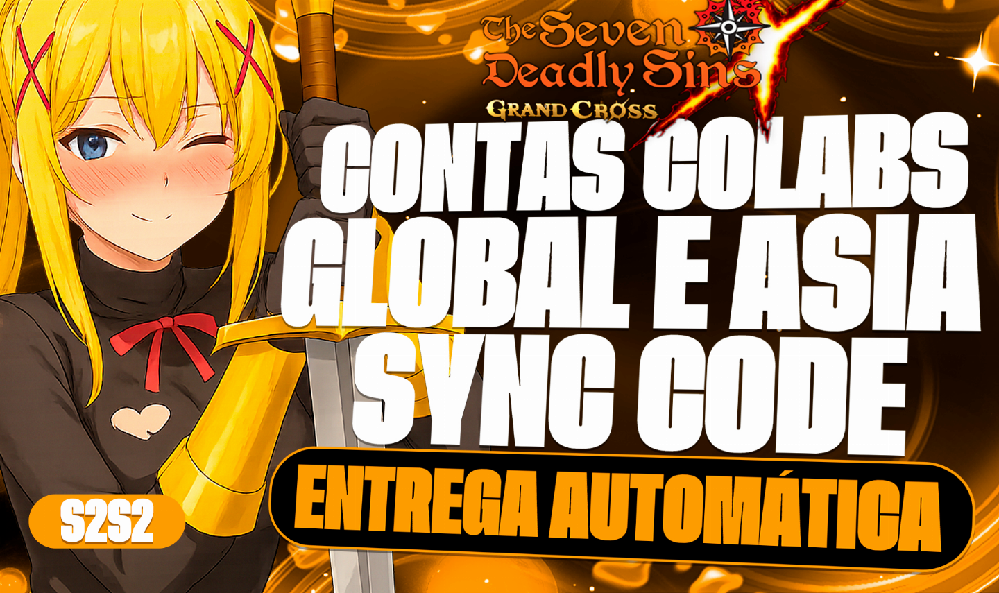 Grand Cross The Seven Deadly Sins Colab Contas 7DS DIAMANTE[ENTREGA AUTOMÁTICA]