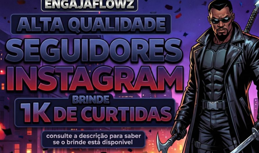 SEGUIDORES INSTAGRAM - SEGUIDORES BR - CURTIDAS- VIEWS STORY BR - VIEWS REELS