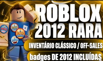 CONTA ROBLOX 2012 RARA! INVENTÁRIO CLÁSSICO, OFF-SALES E BADGES ANTIGAS!