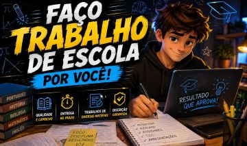 FAÇO TRABALHO DE ESCOLA POR VOCÊ!