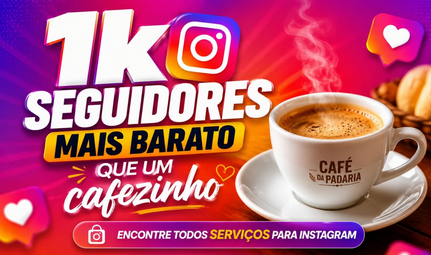 Instagram Serviços +baratos, Seguidores e Curtidas br por Estados, Views, Coment