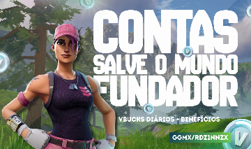 CONTA FORTNITE com SALVE O MUNDO FUNDADOR/VBUCKS DIÁRIOS E INFINITOS