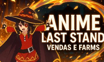 VENDAS E FARMS ANIME LAST STAND