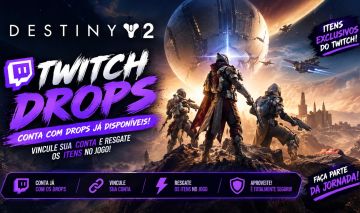 Destiny 2 - TWITCH DROP - ATUALIZADOS - ENTREGA RAPIDA