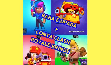 Conta Brawl muito rara e upada + Brinde conta Clash Royale Upada e Rara