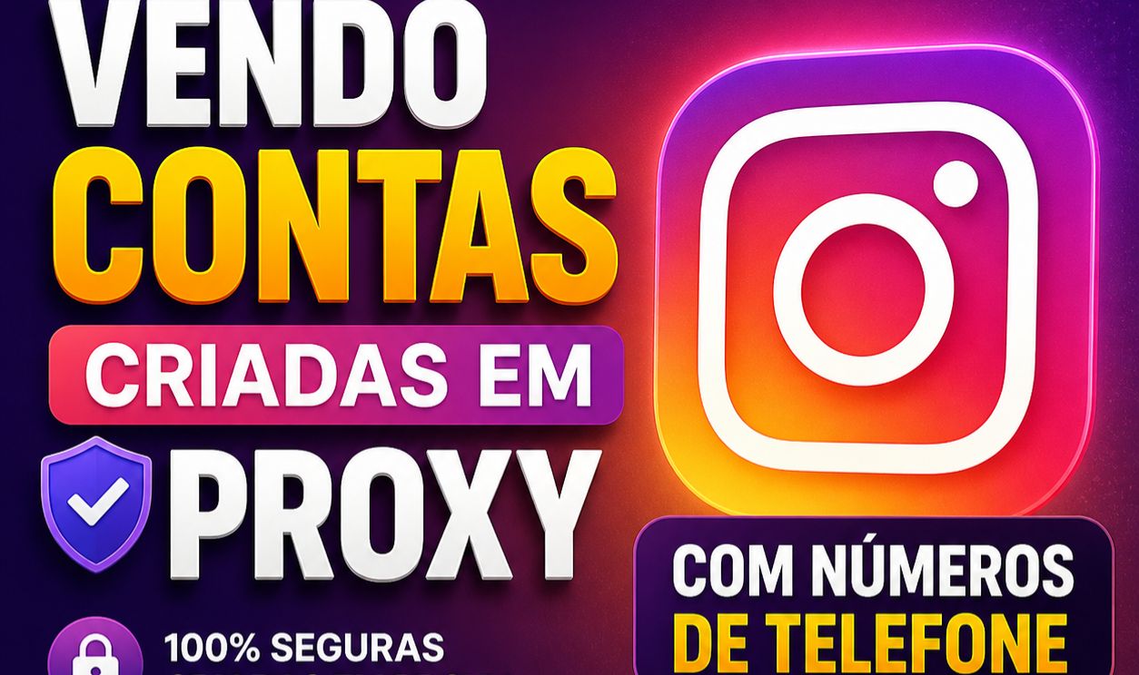 Contas Instagram criadas em Proxy com números de telefone