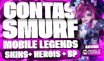 CONTAS SMURF - ENTREGA AUTOMÁTICA [MOBILE LEGENDS]