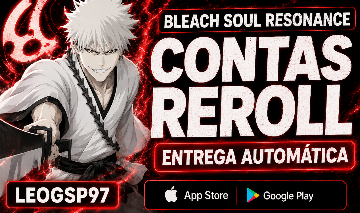 BLEACH SOUL RESONANCE | CONTAS REROLL