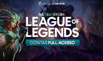 CONTAS LEAGUE OF LEGENDS - NA | EU | BR+ (GLOBAIS)