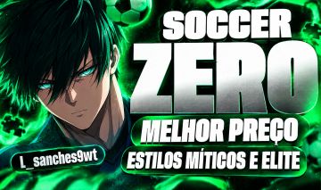 [PROMOÇÃO] | CONTAS SOCCER ZERO | LEVEL 1 | MÍTICOS E ELITES