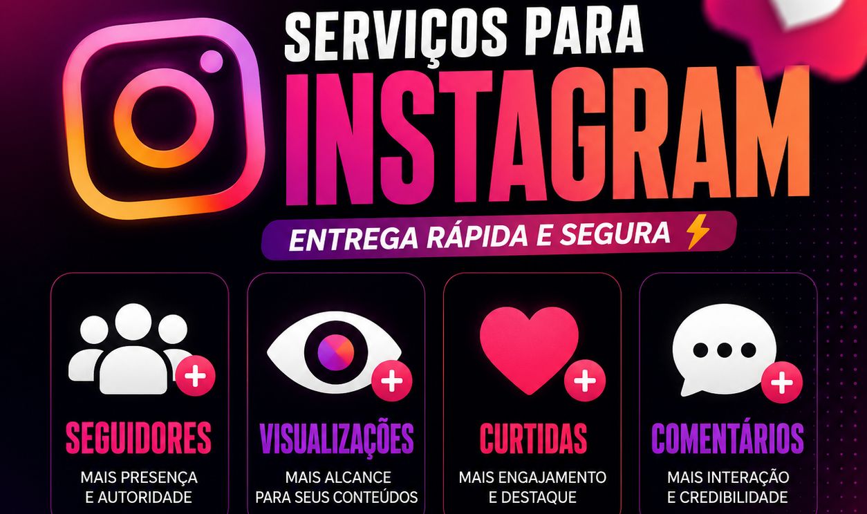 SEGUIDORES, CURTIDAS, VISUALIZAÇÕES E COMENTÁRIOS PARA INSTAGRAM | MAIS BARATO