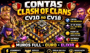 CLASH OF CLANS - LOJA COMPLETA (CV10 AO CV18) CONTAS + MUROS + FARM DE RECURSOS