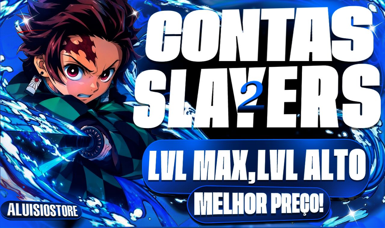 [MENOR PREÇO!] SLAYERS 2 | CONTAS LVL MAX, UPADAS | CLÃS [ENTREGA IMEDIATA]