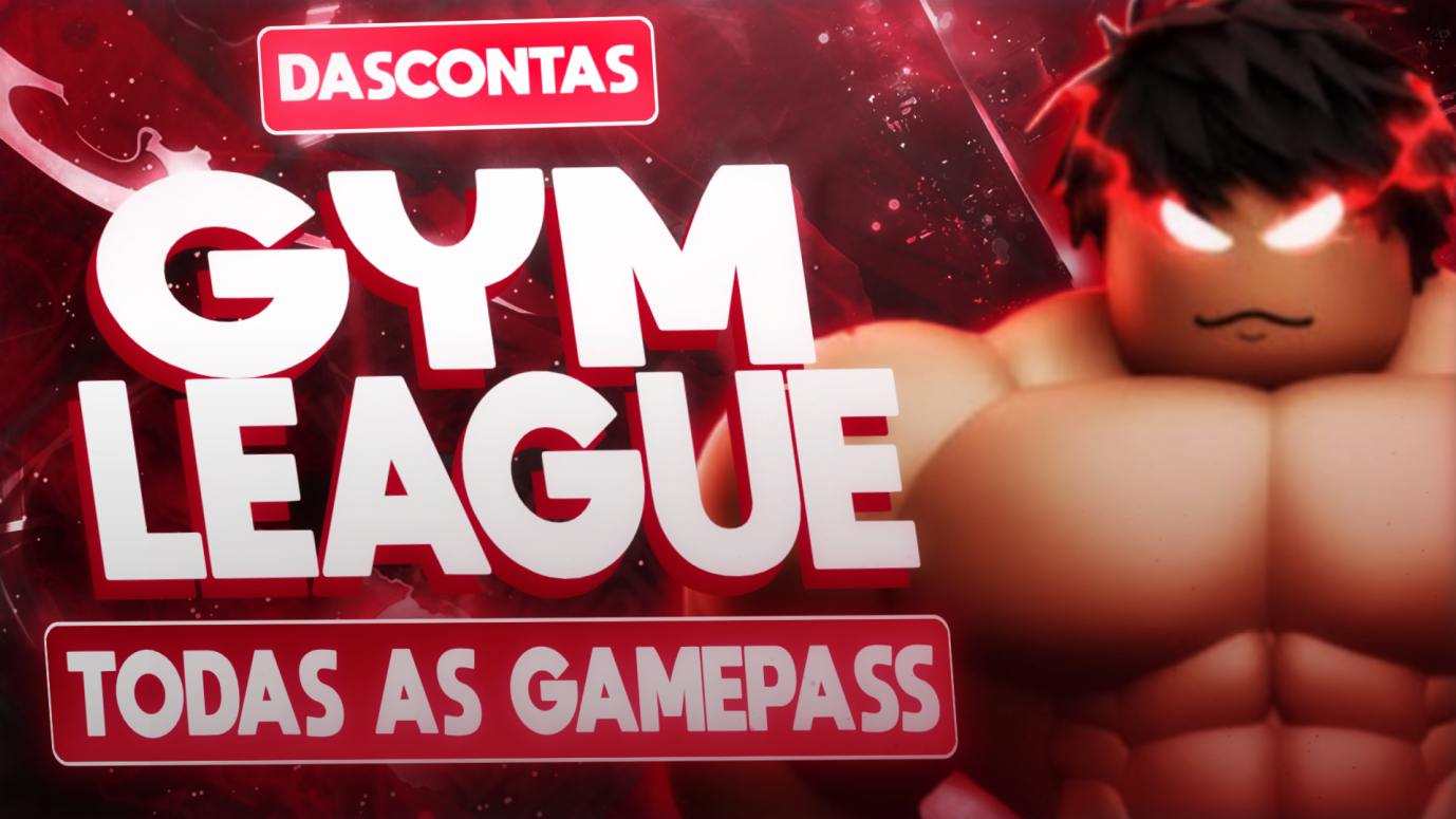 GYM LEAGUE/LIGA DE GINASIO/TODAS AS GAMEPASS DO JOGO ENTREGA RAPIDA MELHOR PREÇO