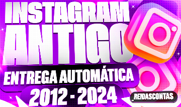 INSTAGRAM ANTIGO 2012-2018 ENTREGA AUTOMÁTICA