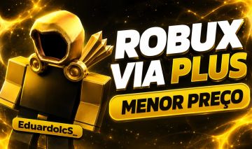 [MENOR PREÇO] ROBUX VIA PLUS NA HORA