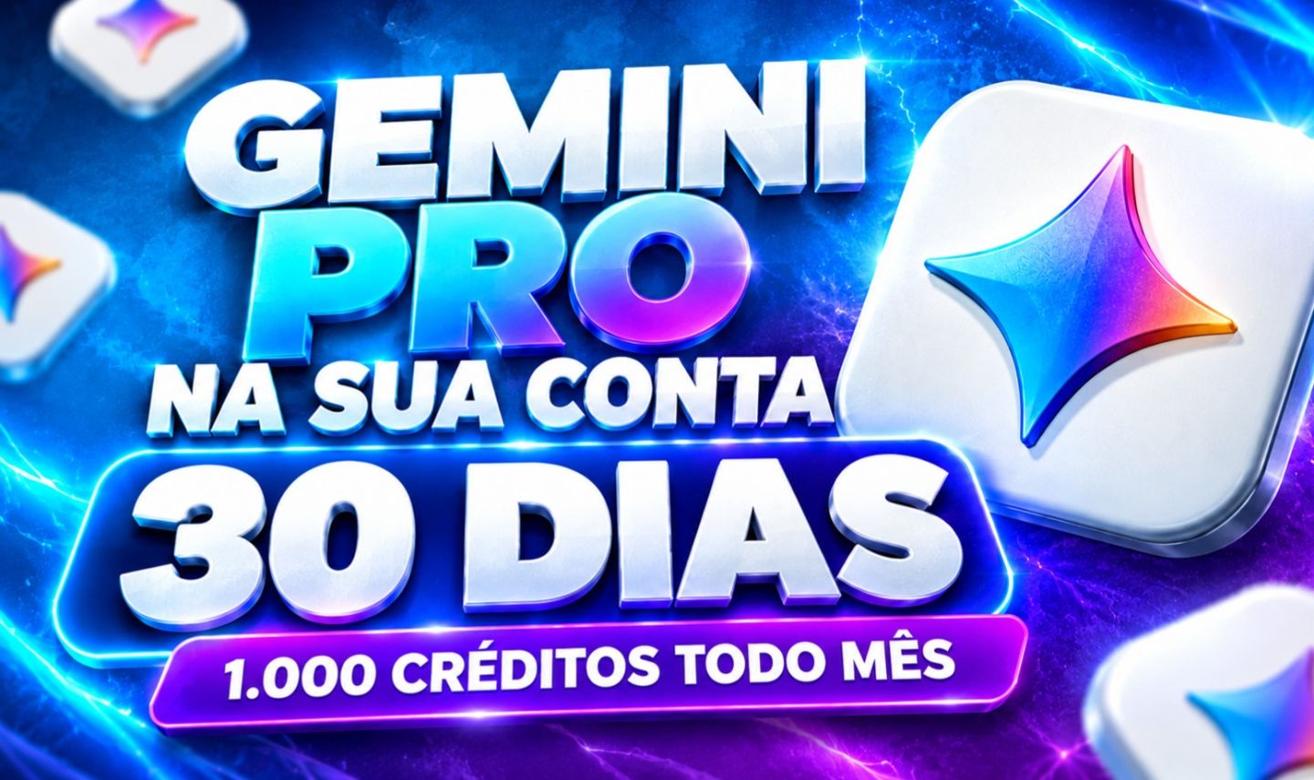 GEMINI PRO MENSAL [NA SUA CONTA]