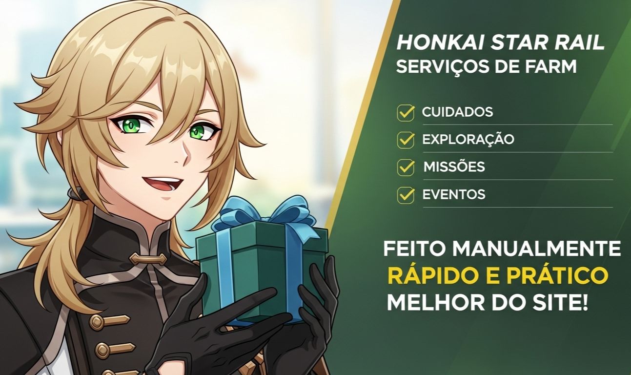 HONKAI STAR RAIL - SERVIÇOS FARM & Muito Mais