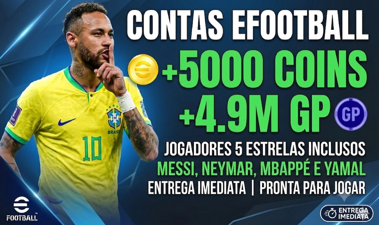 Contas EFOOTBALL MOBILE | 5050 MOEDAS + 4.9M GP + CRAQUES 95 OVERALL