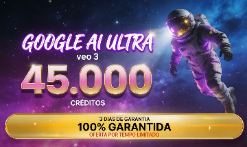 GOOGLE ULTRA VEO 3.1 | FLOW ULTRA 25K/45K GEMINI / 30TB / CRÉDITOS ATE 30 DIAS