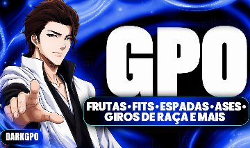 [MELHOR PREÇO] GPO ~ GRAND PIECE ONLINE ~ ASES ~ FRUTAS ~ BAUS ~ FITS ~ ESPADAS