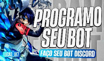 PROGRAMO SEU BOT DISCORD | MELHOR DO SITE