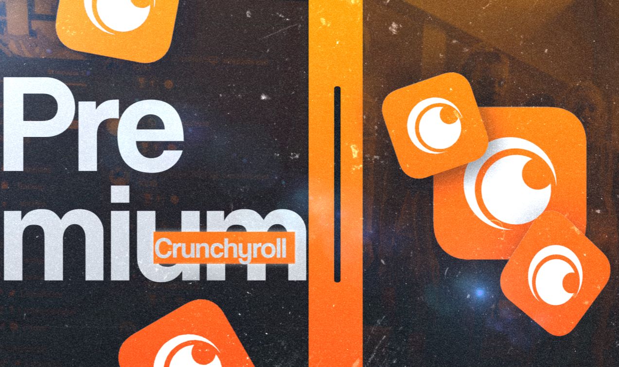 CRUNCHYROLL +