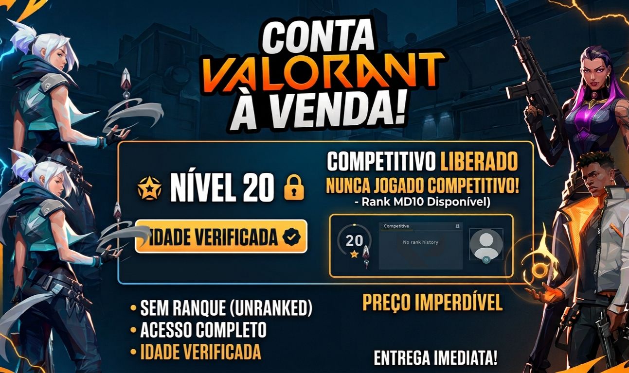 CONTA LEVEL 20 VALORANT COMPETITIVO LIBERADO/NUNCA JOGADO C/IDADE VERIFICADA