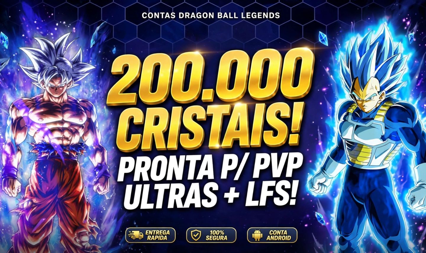 0-5 Ultra DRAGON BALL LEGENDS 190000 - 200000 CONTAS COM CRISTAIS ANDROID