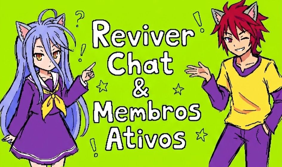 [MEMBROS ATIVOS] Reviva Seu Chat!