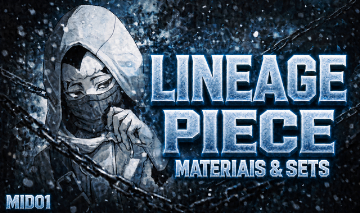 LINEAGE PIECE [MATERIAIS & SETS]