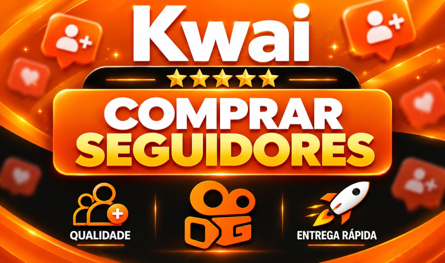 Seguidores Kwai Brasileiros | 100 a 1.000 | Entrega Rápida