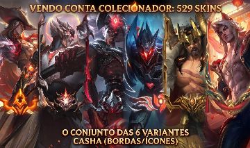 CONTA LOL: 2 EXALTADAS + 4 VARIANTES MÍTICAS (FULL BORDAS/ÍCONES)