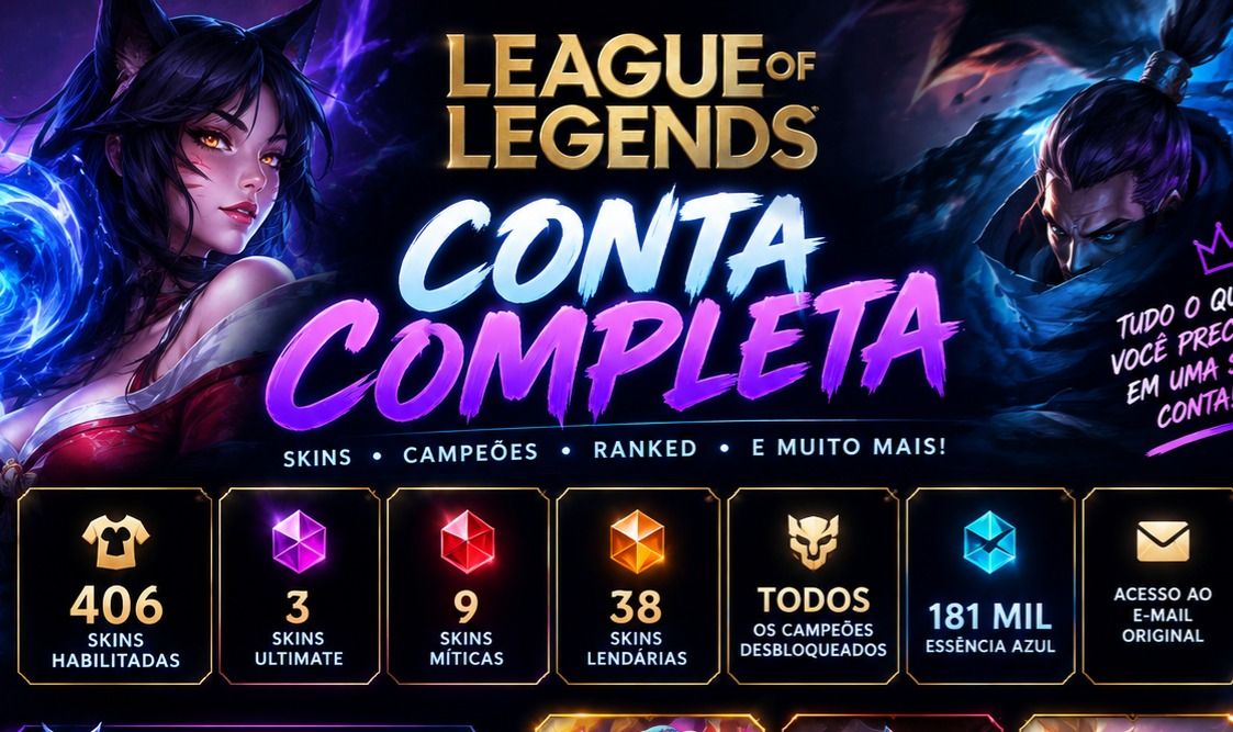 CONTA LEAGUE OF LEGENDS +406 SKINS [Ex Mestre]