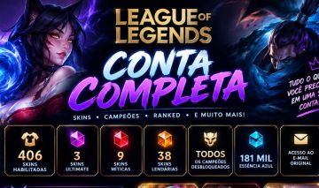 CONTA LEAGUE OF LEGENDS +406 SKINS [Ex Mestre]