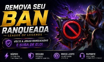 Elojob max platina e/ou tiro seu ban de rankeadas prazo: até 7 dias