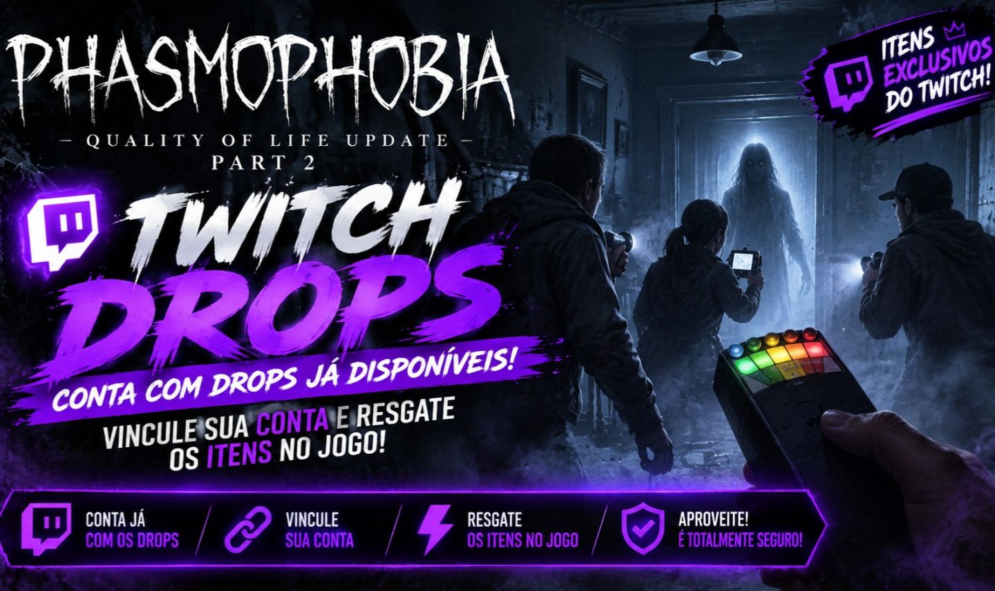 Phasmophobia - Twitch Drops - Atualizados - Entrega Rapida